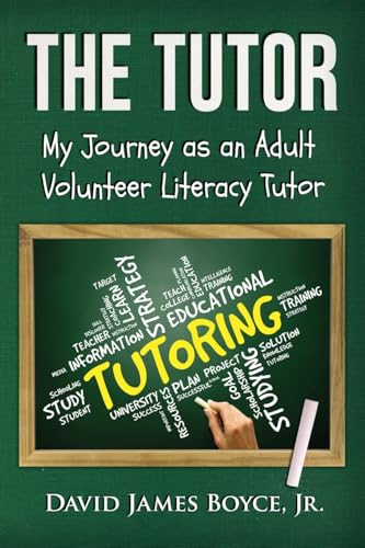 The Tutor: My Journey as an Adult Volunteer Literacy Tutor The Tutor: My Journey as an Adult Volunteer Literacy Tutor von The Reading Glass Books