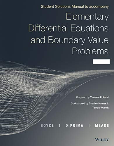 Elementary Differential Equations and Boundary Value Problems, 11E Student Solutions Manual