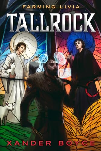 Tallrock: A Fantasy LitRPG Adventure (Farming Livia, Band 1)