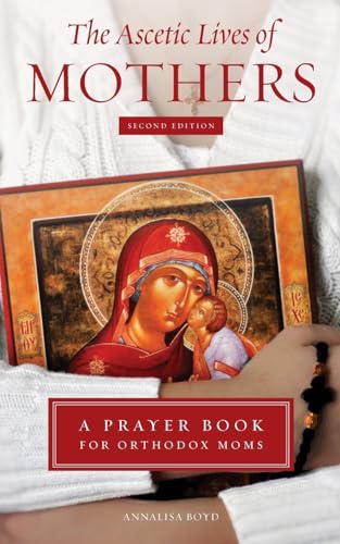 The Ascetic Lives of Mothers, Second Edition