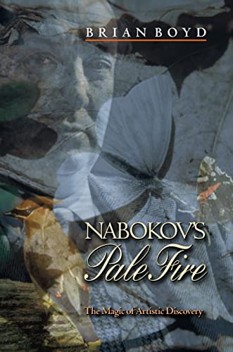 Nabokov's "Pale Fire": The Magic of Artistic Discovery von Princeton University Press