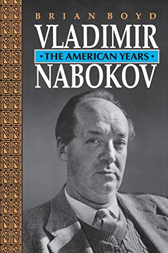 Vladimir Nabokov: The American Years (Princeton Paperbacks)