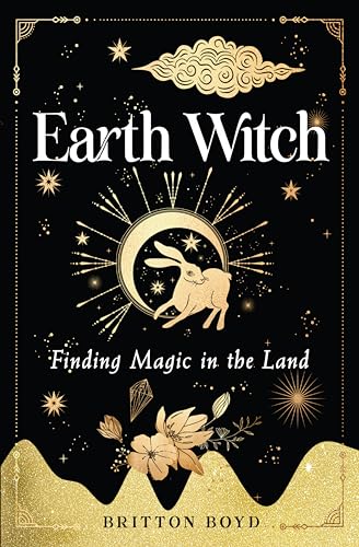 Earth Witch: Listening to the Magic in the Land von Hierophant Publishing