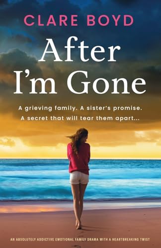 After I'm Gone: An absolutely addictive emotional family drama with a heartbreaking twist von Bookouture