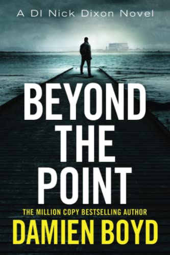 Beyond the Point (DI Nick Dixon Crime, Band 9)
