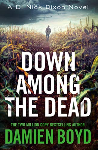 Down Among the Dead (DI Nick Dixon Crime, 10, Band 10) von Thomas & Mercer