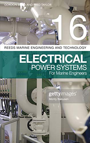 Reeds Vol 16: Electrical Power Systems for Marine Engineers (Reeds Marine Engineering and Technology Series, Band 16) von Adlard Coles Nautical Press