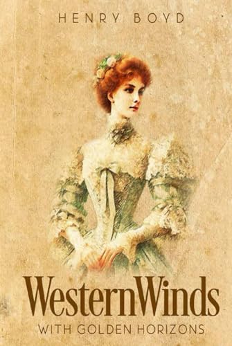 Western Winds With Golden Horizons von Independently published