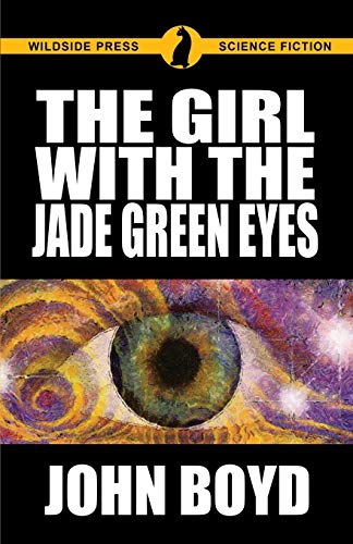 The Girl with the Jade Green Eyes von Wildside Press