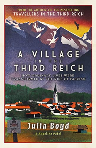 A Village in the Third Reich: How Ordinary Lives Were Transformed By the Rise of Fascism von Elliott & Thompson Limited
