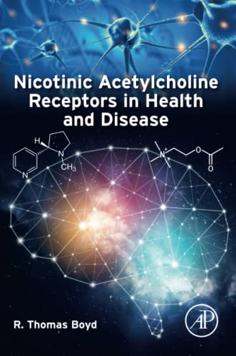 Nicotinic Acetylcholine Receptors in Health and Disease von Academic Press