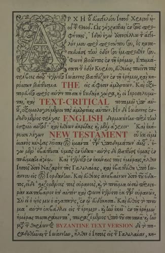 The Text-Critical English New Testament: Byzantine Text Version von Independently published