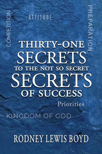 Thirty-One Secrets of Success (The Success Series, Band 3) von WordCrafts Press