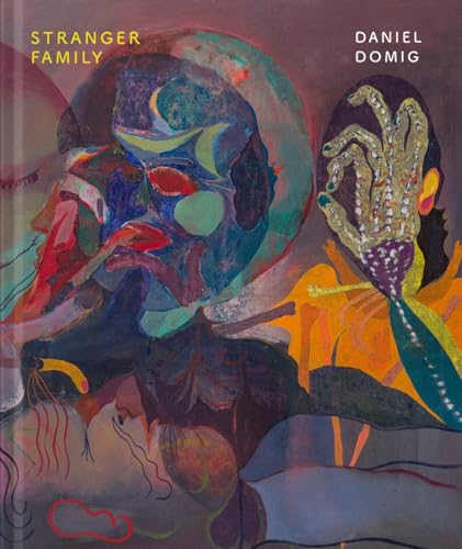 Daniel Domig: Stranger Family Daniel Domig: Stranger Family von Verlag für moderne Kunst