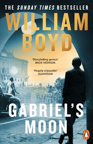Gabriel's Moon: From the bestselling author of Any Human Heart von Penguin Books Ltd (UK)
