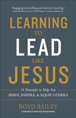 Learning to Lead Like Jesus: 11 Principles to Help You Serve, Inspire, and Equip Others von Harvest House Publishers