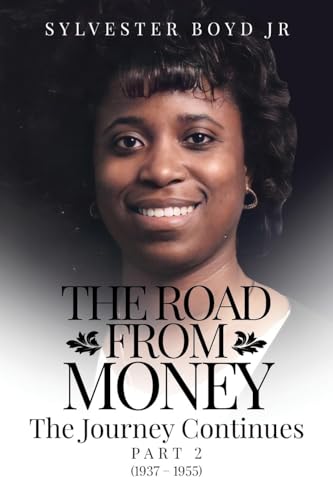 The Road from Money: The Journey Continues Part 2 (1937 - 1955) von ARPress