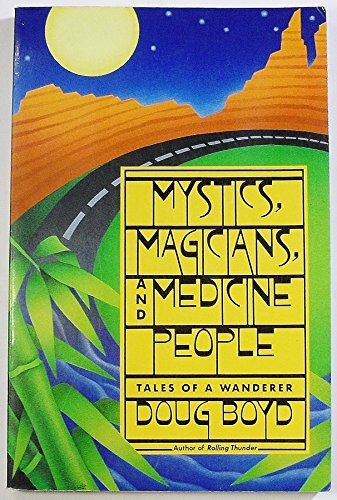 Mystics, Magicians and Medicine People: Tales of a Wanderer von Da Capo Press