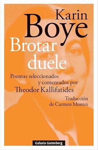 Brotar duele: Poemas seleccionados y comentados por Theodor Kallifatides (POESÍA) von Galaxia Gutenberg, S.L.
