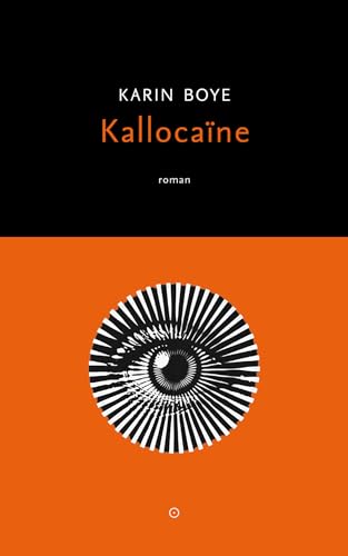 Kallocaïne: roman uit de eenentwintigste eeuw