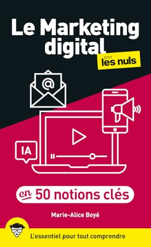 Le marketing digital pour les Nuls en 50 notions clés, 2e éd von POUR LES NULS