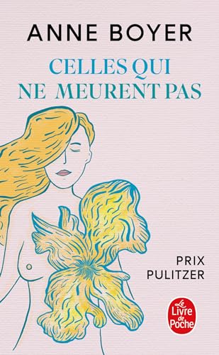 Celles qui ne meurent pas: Douleur, vulnérabilité, mortalité, médecine, art, temps, rêves, données, éreintement, cancer et soin von LGF