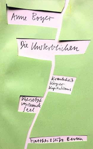 Die Unsterblichen: Krankheit, Körper, Kapitalismus von Matthes & Seitz Verlag
