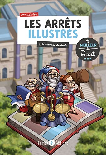 Les arrêts illustrés: By les barons du droit von ENRICK