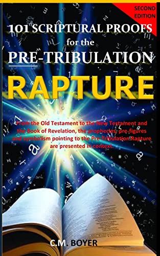 101 Scriptural Proofs for the Pre-Tribulation Rapture 2nd Edition von CREATESPACE