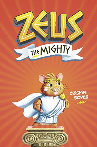 Zeus The Mighty #2: The Maze of the Menacing Minotaur: The Maze of Menacing Minotaur
