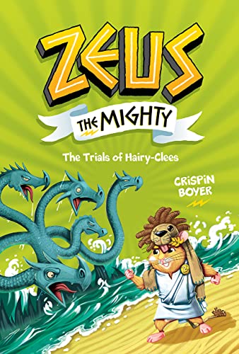 Zeus the Mighty: The Trials of Hairy-Clees (Book 3) (Zeus The Mighty, 3, Band 2) von National Geographic Kids