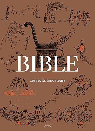 Bible - Les récits fondateurs: De la Genèse au Livre de Daniel von BAYARD CULTURE