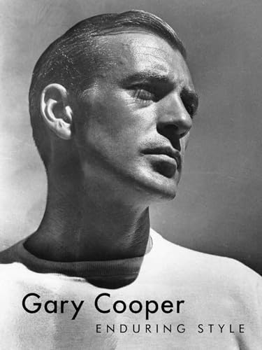 Gary Cooper: Enduring Style von powerHouse Books