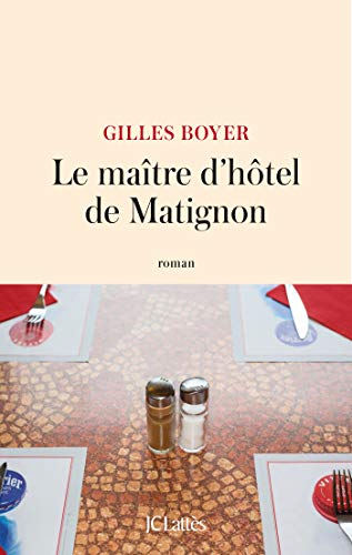 Le maître d'hôtel de Matignon von JC LATTÈS