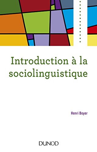 Introduction à la sociolinguistique - 2e éd. von DUNOD