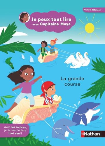 Je peux tout lire avec Capitaine Maya - La grande course von NATHAN