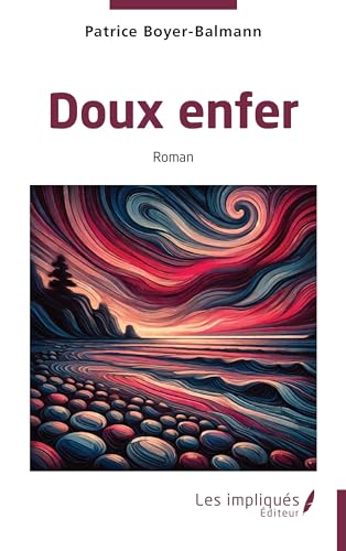 Doux enfer von Les Impliqués