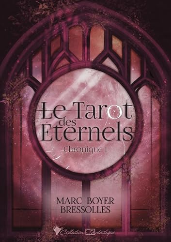 Le tarot des éternels: Chronique 1 von Cordes de lune Éditions
