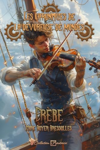 Les chroniques de la dévoreuse de mondes: Erèbe von Cordes de lune Éditions