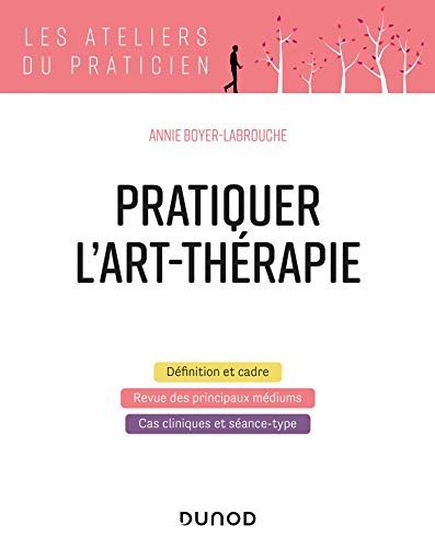 Pratiquer l'art-thérapie von DUNOD