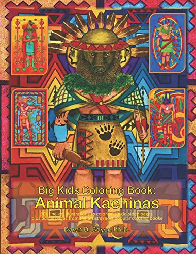 Big Kids Coloring Book: Animal Kachinas: 60+ line-art illustrations of Native American Indian Motifs and Kachina dolls with Animal Spirit Heads to ... books (Big Kids Coloring Books, Band 106) von Independently Published