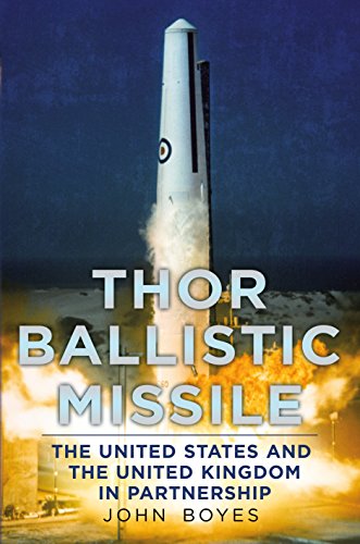 Thor Irbm: The United States and the United Kingdom in Partnership