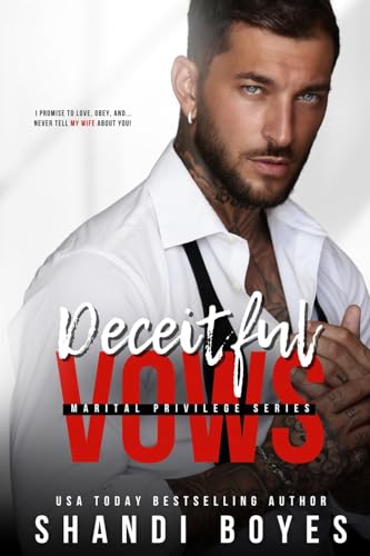 Deceitful Vows (Marital Privileges, Band 2) von Skye High Publishing