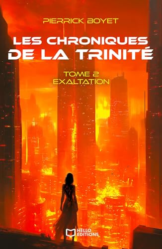 Les Chroniques de la Trinité - Tome II, Exaltation von HELLO EDITIONS
