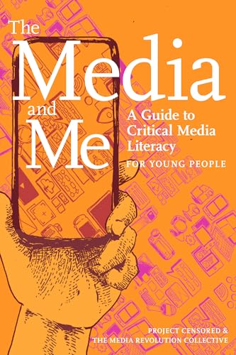 The Media and Me: A Guide to Critical Media Literacy for Young People von Triangle Square