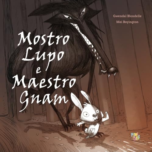 Mostro Lupo e maestro Gam. Ediz. a colori (Mini albi) von Pane e Sale
