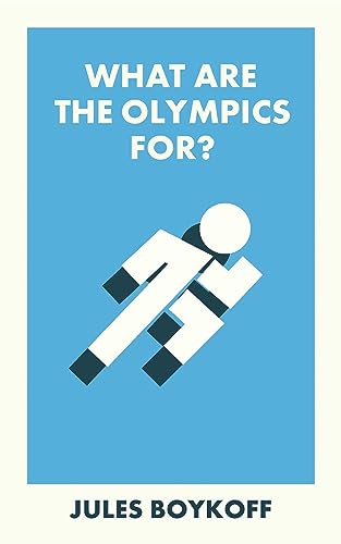 What Are the Olympics For?: Issues for policy and practice (What Is It For?) von Bristol University Press