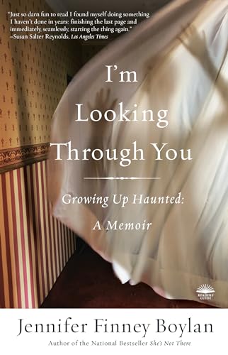 I'm Looking Through You: Growing Up Haunted: A Memoir von Broadway Books