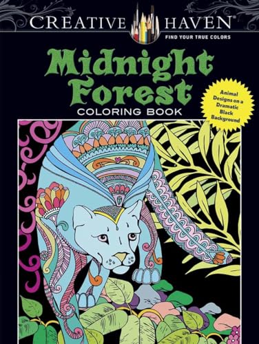 Midnight Forest Adult Coloring Book: Animal Designs on a Dramatic Black Background (Creative Haven)