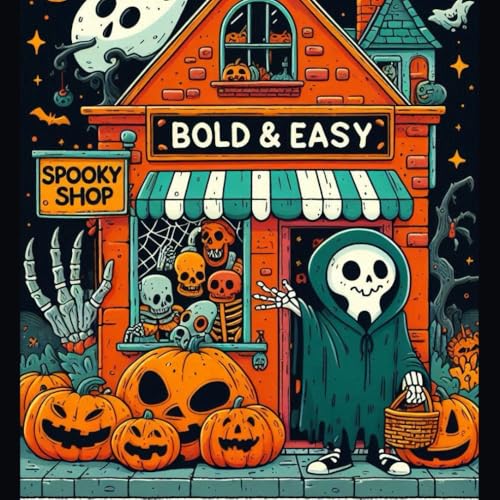Bold & Easy Spooky Shop Coloring Book: Fun and Relaxing Halloween Designs for Adults, Teens and Kids | 30+ Simple and Spooky Illustrations for Stress Relief Bold & Easy Spooky Shop Coloring Book: Fun and Relaxing Halloween Designs for Adults, Teens and Kids | 30+ Simple and Spooky Illustrations for Stress Relief von Independently published